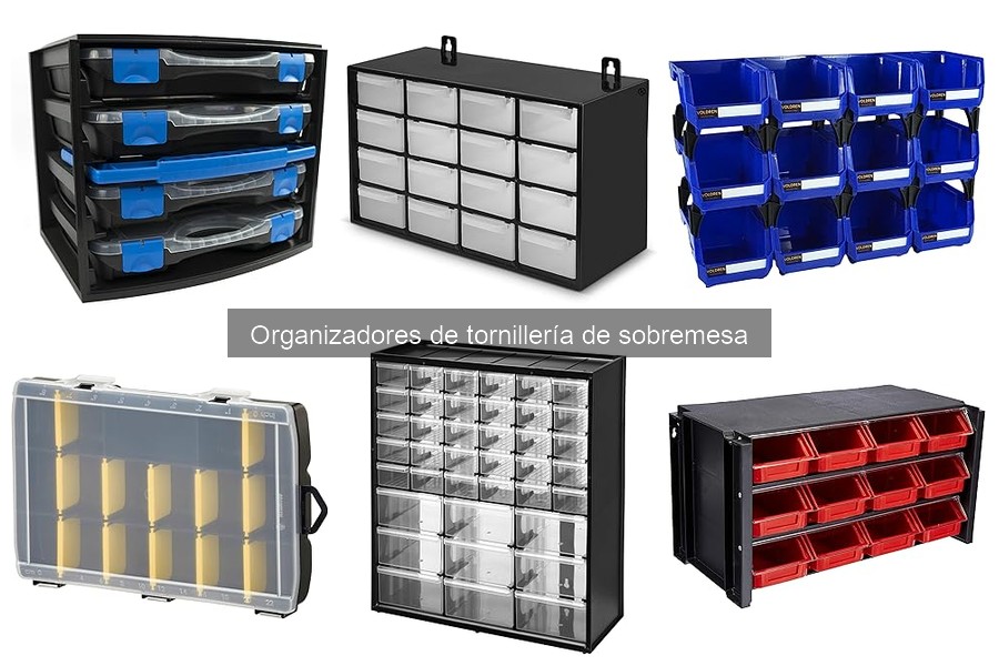 Cómo mantener tu organizador de tornillería de sobremesa