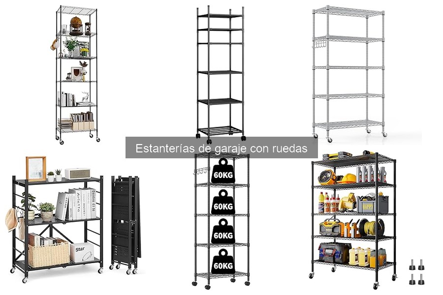 Mantenimiento de estanterías de garaje con ruedas: Consejos útiles