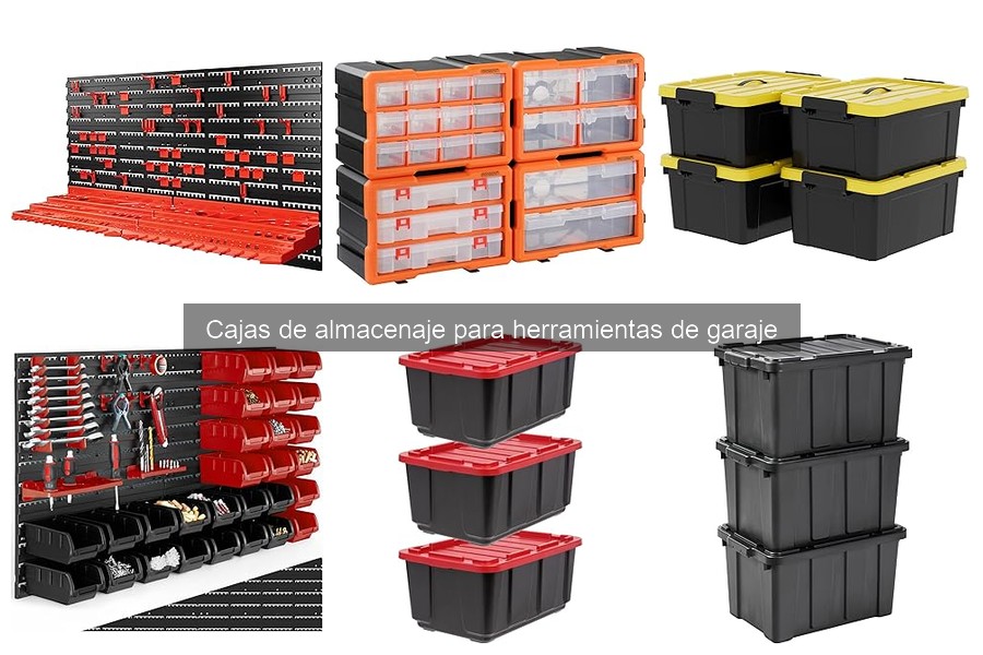 Tipos de cajas de almacenaje para herramientas de garaje