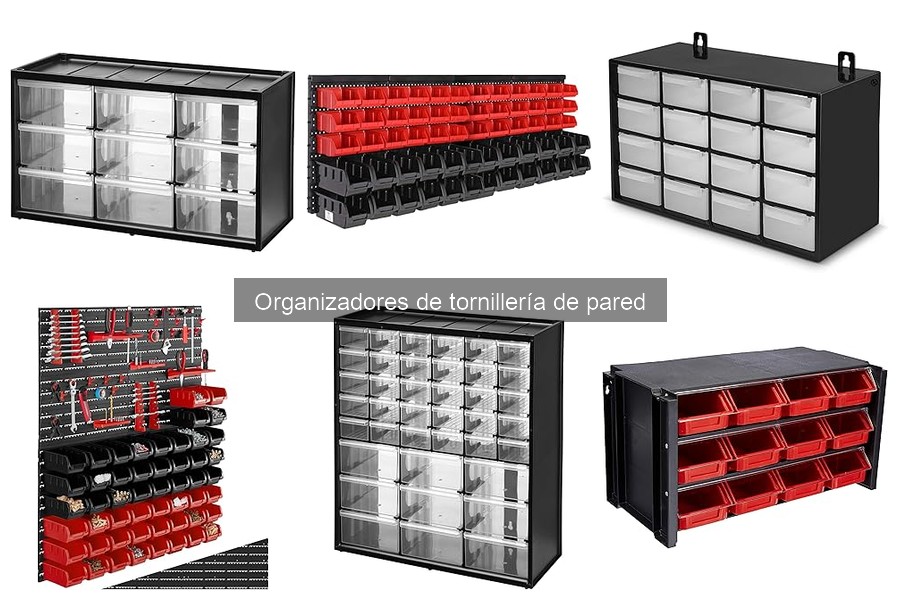 Tipos de organizadores de tornillería de pared: guía completa