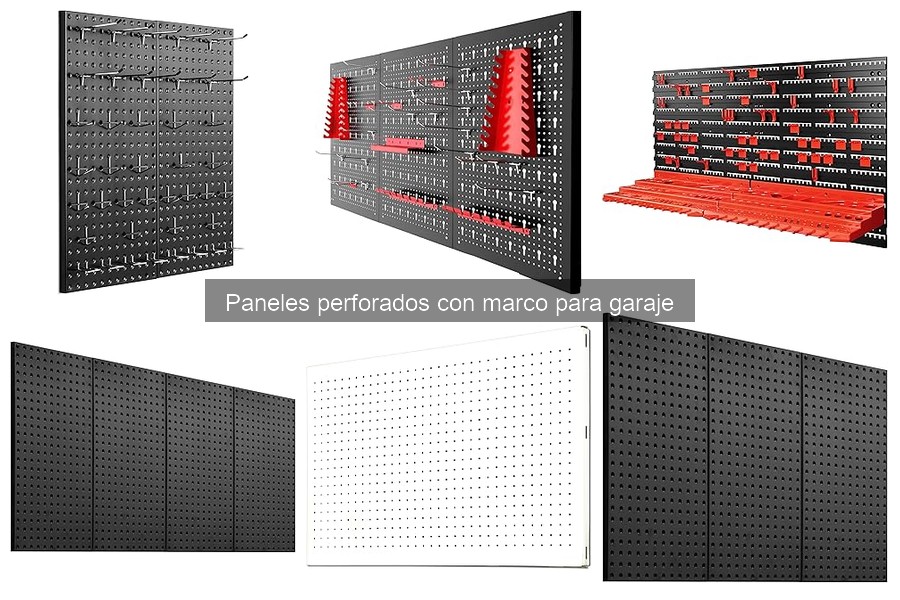 Tipos de paneles perforados con marco para garaje