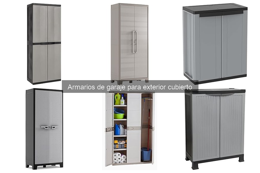 Ventajas de los armarios de garaje exteriores cubiertos